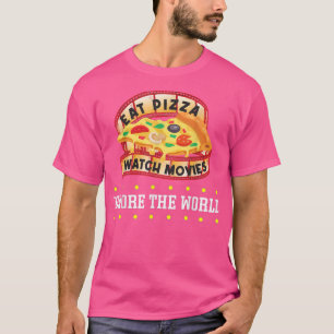 Kino esse Pizza Filme anschauen Welt ignorieren Be T-Shirt
