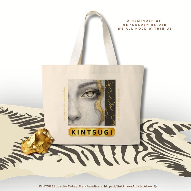 KINTSUGI Jumbo Tasche von Poet Adiela Akoo (KINTSUGI Jumbo Tote by Poet Adiela Akoo - a reminder of the ‘GOLDEN REPAIR’ we all hold within us)