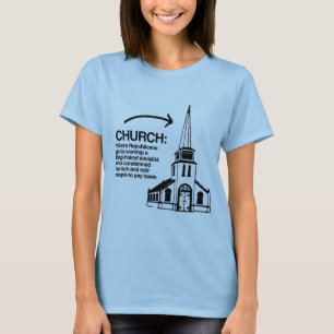 KIRCHE - WO REPUBLIKANER GEHEN ANZUBETEN T-Shirt