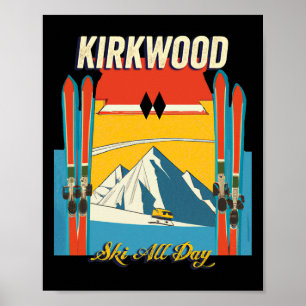Kirkwood Kalifornien Ski All Day - Retro Vintage S Poster