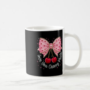 Kirsche und Schleifen Süße Kirsche Liebe dich Kirs Kaffeetasse