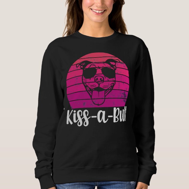 Kiss A Bull Niedlich Pit Bull Sweatshirt (Vorderseite)