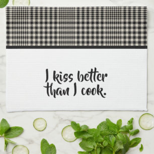 Kiss Better than Cook Funny Geschirrtuch