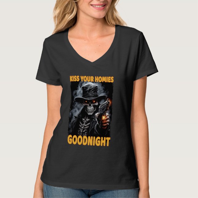 Kiss Deine Homies Goodnight Cringe Skeleton T-Shirt (Vorderseite)