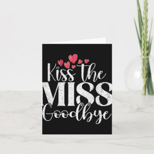 Kiss die Miss Good Karte