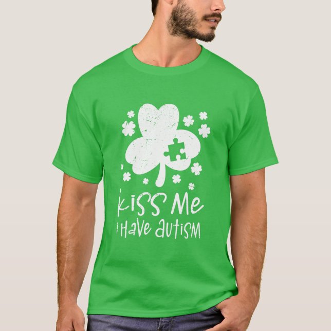Kiss Me Autism Awareness Kleeblatt St Patrick's Da T-Shirt (Vorderseite)