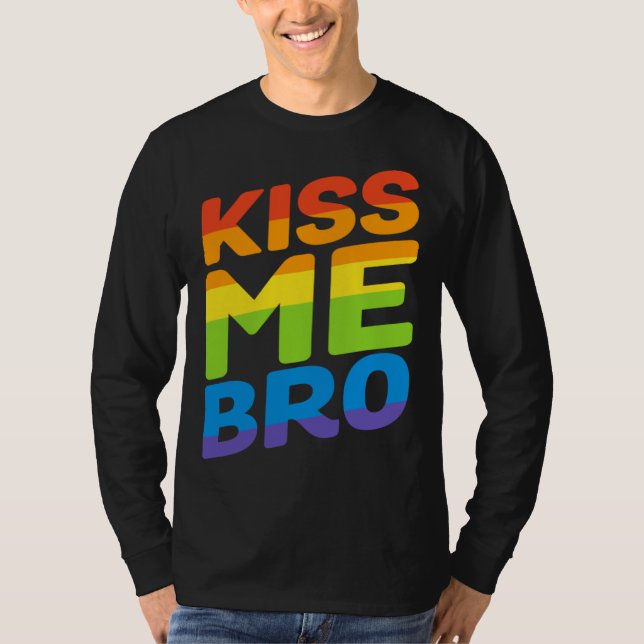 Kiss Me Bro Rainbow Flag  Gay Pride LGBT T-Shirt (Vorderseite)