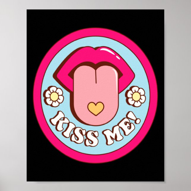 Kiss Me Flower Tongue Out Valentines Day Womens Me Poster (Vorne)