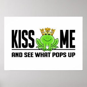 KISS ME Frog Poster, anpassbar Poster