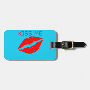 Kiss Me Gepäckanhänger