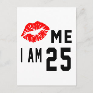 Kiss Me I Be 25 Postkarte