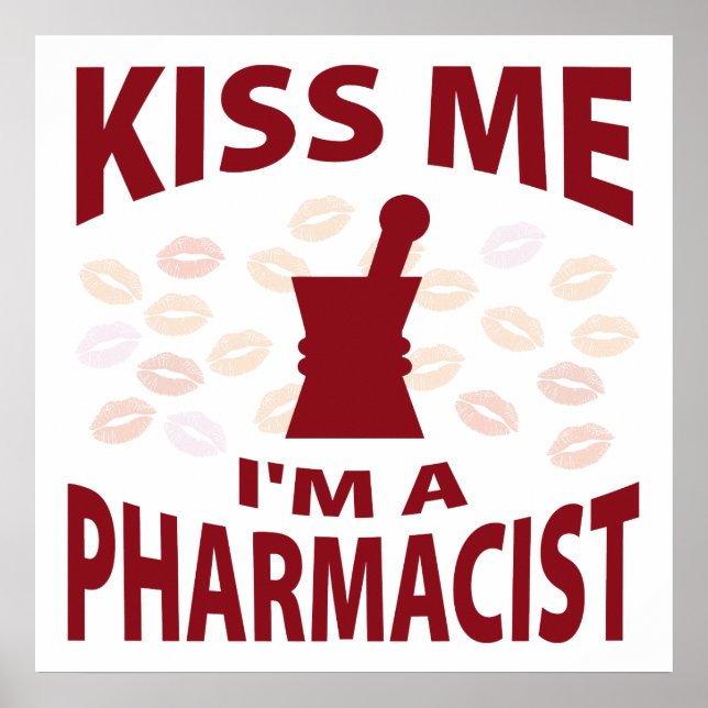 Kiss Me I bin Apotheker Poster (Vorne)