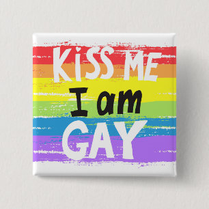 Kiss Me I Bin Gay Button