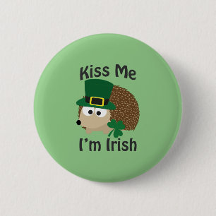 Kiss Me I bin irischer Igel Button