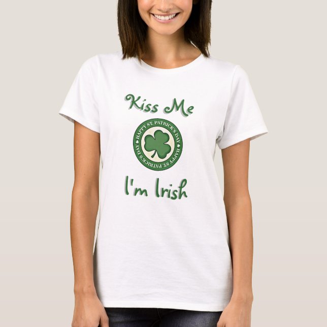 Kiss Me I bin irischer T - Shirt (Vorderseite)