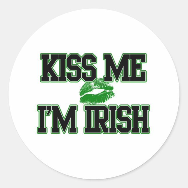 Kiss Me I bin Irish, St Patricks Day Runder Aufkleber (Vorderseite)