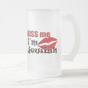 Kiss Me I bin jüdisch Mattglas Bierglas