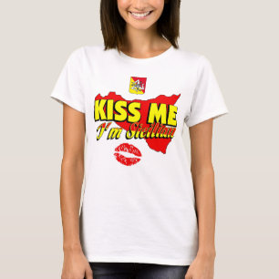 Kiss Me I bin sizilianisch T-Shirt