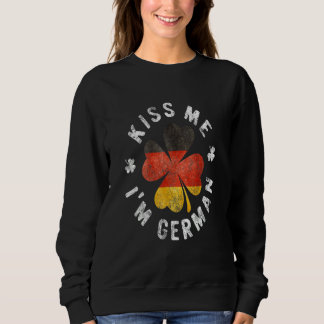 Kiss Me I bin St Patrick's Day Deutschland Sweatshirt