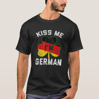 Kiss Me I bin St Patrick's Day Germany Funny T-Shirt
