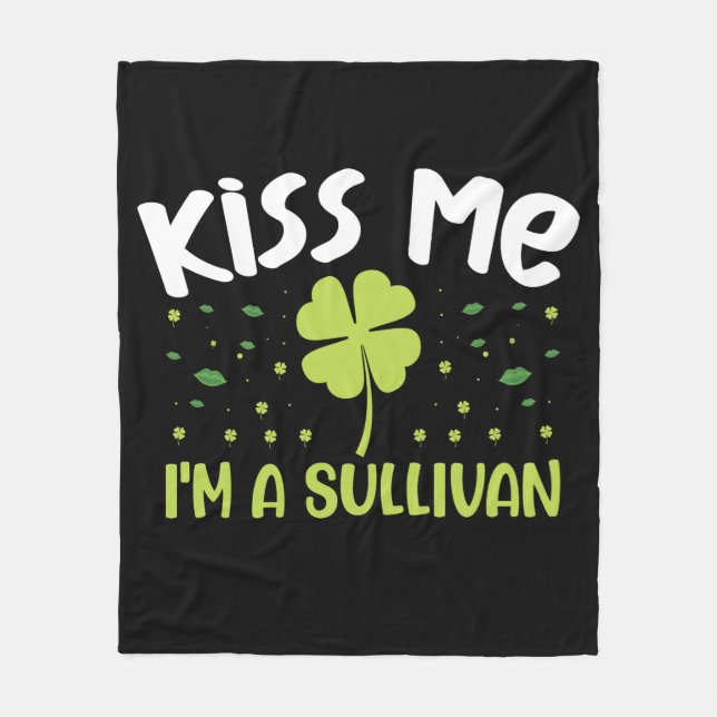 Kiss Me I bin Sullivan - Nachname Sullivan Fleecedecke (Vorderseite)