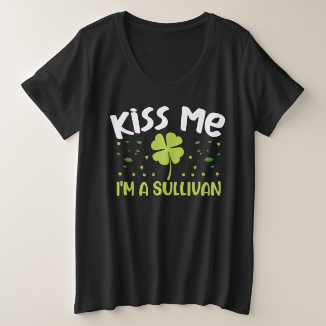 Kiss Me I bin Sullivan - Nachname Sullivan Große Größe T-Shirt (Design vorne)