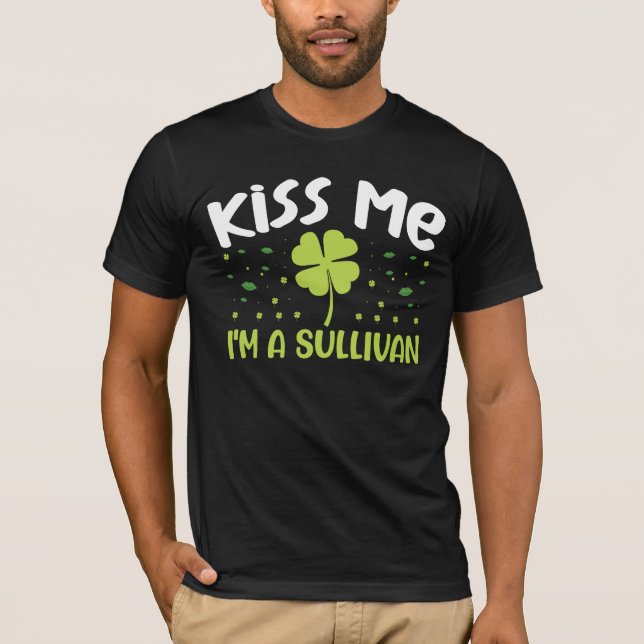 Kiss Me I bin Sullivan - Nachname Sullivan T-Shirt (Vorderseite)
