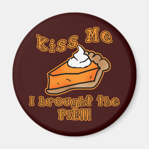 Kiss Me I brach das Pie Holiday Fest Design Magnet