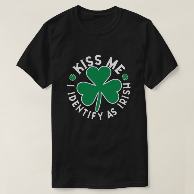 Kiss Me I identifiziere als irischen T - Shirt (Design vorne)