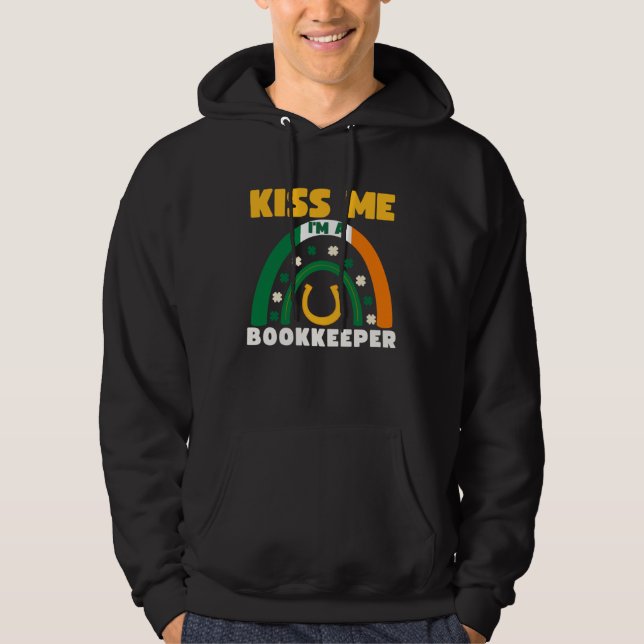 Kiss Me I m A Bookkeeper St Patricks Day Puns Iris Hoodie (Vorderseite)