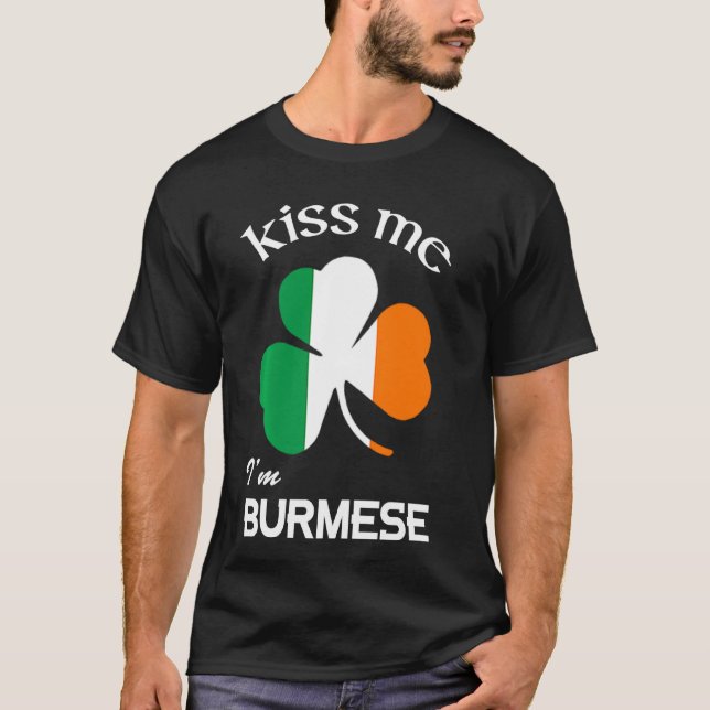 Kiss Me I m Burmese Kleeblatt Burma St Patrick S D T-Shirt (Vorderseite)