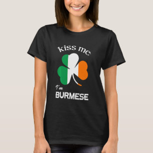 Kiss Me I m Burmese Kleeblatt Burma St Patrick S D T-Shirt