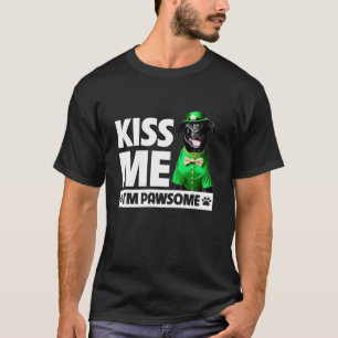 Kiss Me I m Pawsome Black Lab Retriever St Patrick T-Shirt