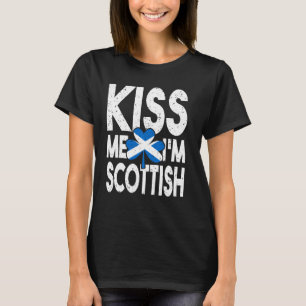 Kiss Me I M Scottish T - Shirt Scotland Flag St. P