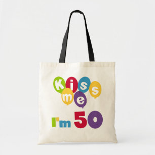 Kiss Me Ich bin 50 Geburtstagsgeschenke und T - Sh Tragetasche