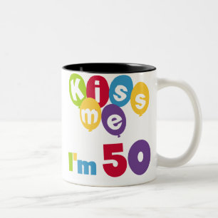 Kiss Me Ich bin 50 Geburtstagsgeschenke und T - Sh Zweifarbige Tasse