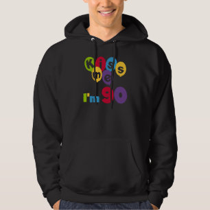 Kiss Me Ich bin 90 Geburtstagsgeschenke und T - Sh Hoodie