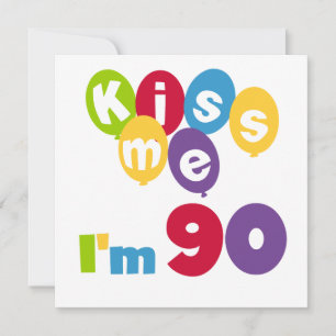 Kiss Me Ich bin 90 Geburtstagsgeschenke und T - Sh Karte