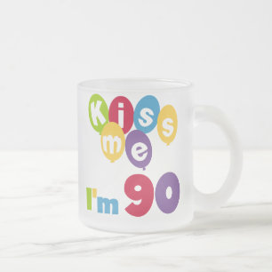 Kiss Me Ich bin 90 Geburtstagsgeschenke und T - Sh Mattglastasse