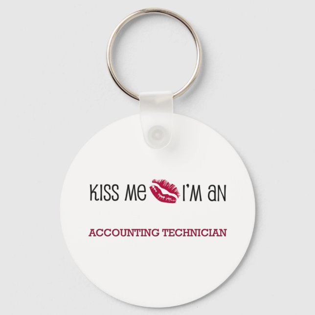 Kiss Me Ich bin ACCOUNTING TECHNICIAN Schlüsselanhänger (Vorderseite)