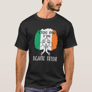 Kiss Me Ich bin Black Irish St Patricks Day Black T-Shirt