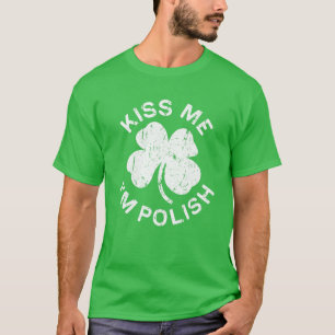 Kiss Me Ich bin ein polnisches Saint Patrick Day G T-Shirt