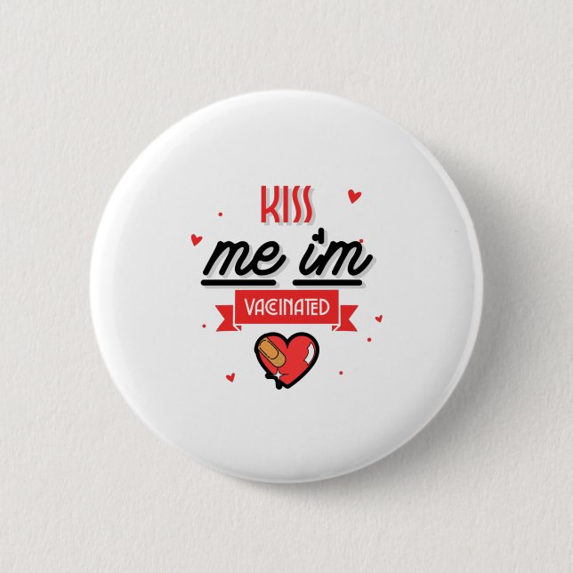 Kiss Me Ich bin geimpft Button (Vorderseite)