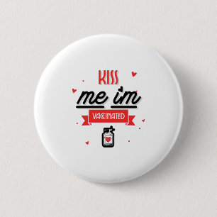 Kiss Me Ich bin geimpft Button
