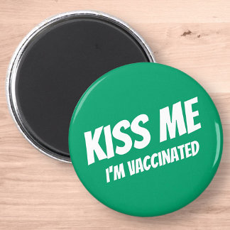 Kiss Me Ich bin geimpft Modernes Niedliches Zitat Magnet