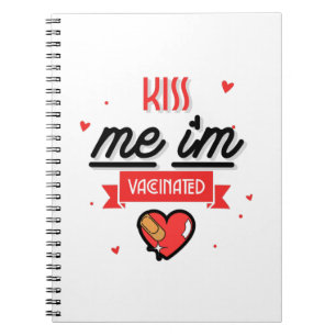 Kiss Me Ich bin geimpft Notizblock