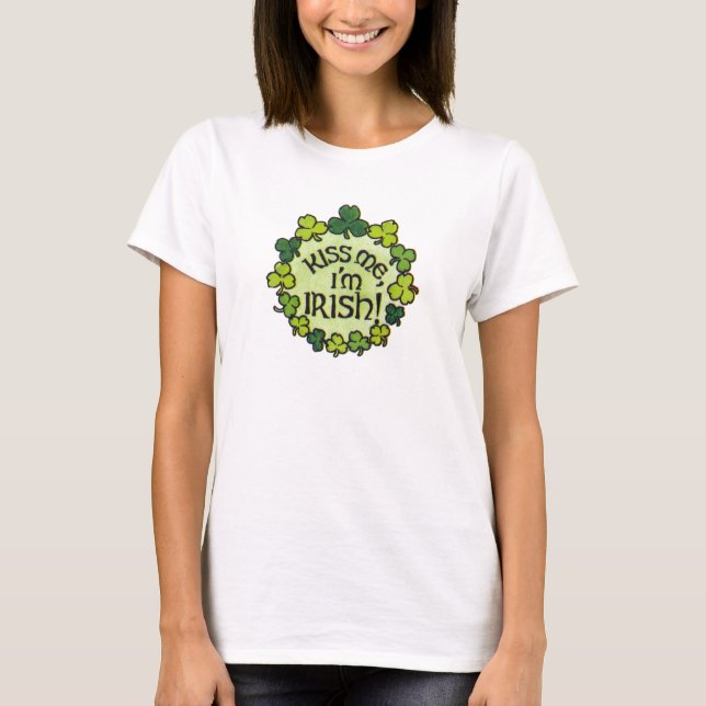Kiss Me Ich bin Irisch - Shirt (Vorderseite)
