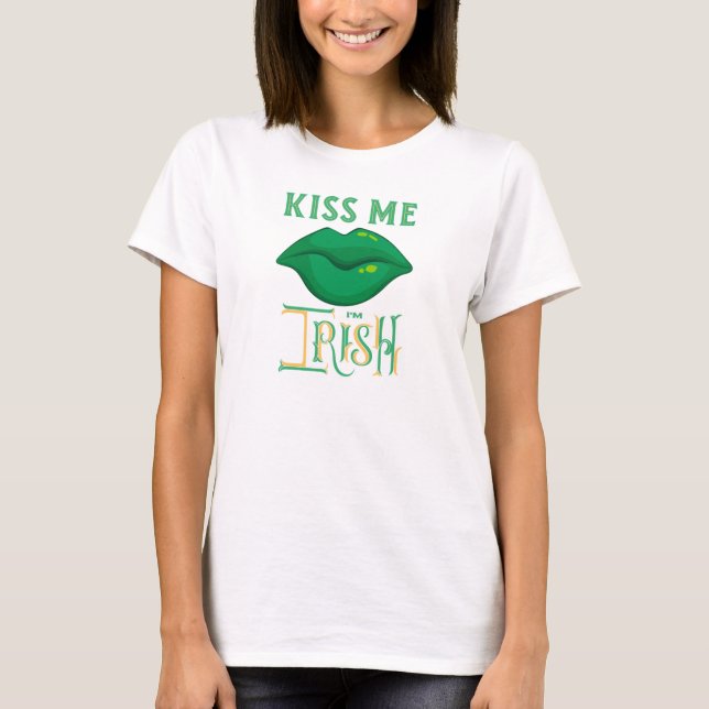 Kiss Me Ich bin Irish St. Patrick's Day Green Klee T-Shirt (Vorderseite)
