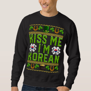 Kiss Me Ich bin koreanischer St. Patrick's Day Süd Sweatshirt