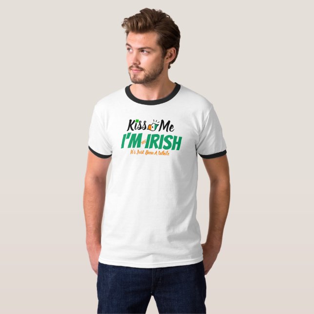Kiss Me Ich bin nicht irisch, es war nur eine Weil T-Shirt (Vorne ganz)